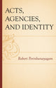 Book cover of: Acts, Agencies, and Identity