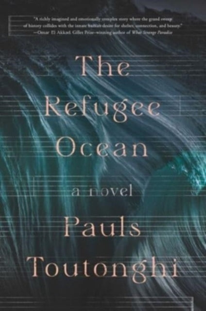 Book cover of: Refugee Ocean. By: Pauls Toutonghi