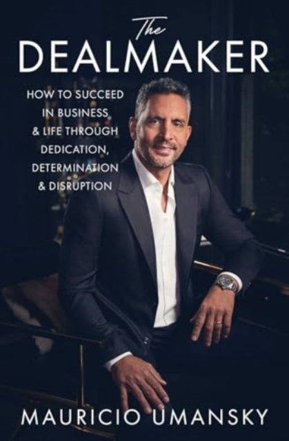 Book cover of: Dealmaker. By: Mauricio Umansky