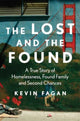 Book cover of: Lost and the Found. By: Kevin Fagan