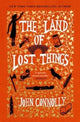 Book cover of: Land of Lost Things. By: John Connolly