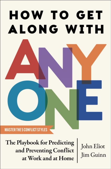 Book cover of: How to Get Along with Anyone. By: John Eliot