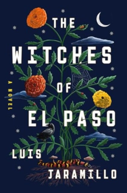 Book cover of: Witches of El Paso. By: Luis Jaramillo