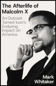 Book cover of: Afterlife of Malcolm X
