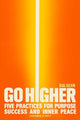Book cover of: Go Higher. By: To Be To Be Confirmed Simon Element