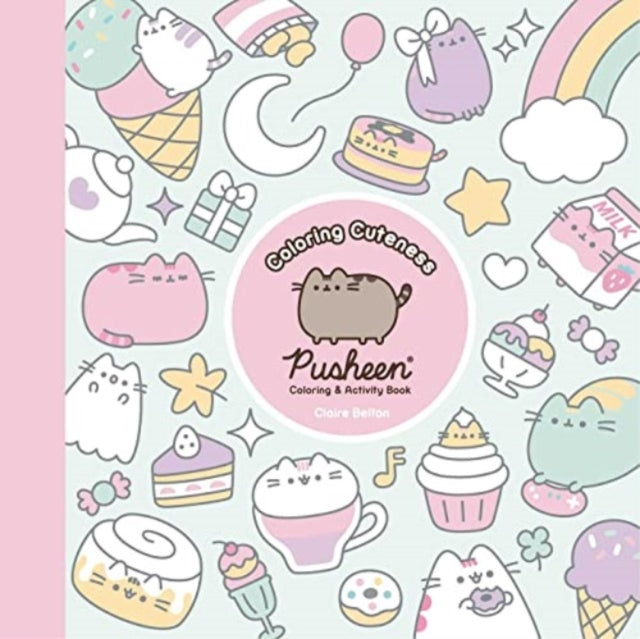 Coloring Cuteness, A Pusheen Coloring & Activity Book 9781668047880 Claire Belton