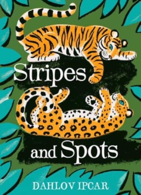 Book cover of: Stripes and Spots. By: Dahlov Ipcar