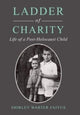 Book cover of: Ladder of Charity. By: Shirley Warter Faivus