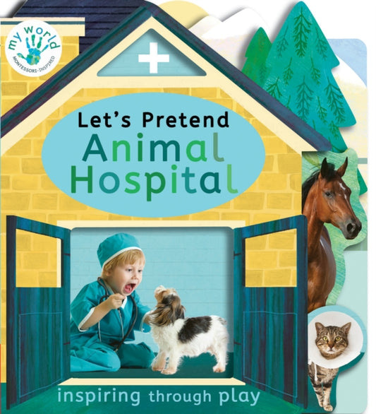 Book cover of: Let's Pretend Animal Hospital. By: Nicola Edwards