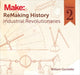 Book cover of: ReMaking History Volume 2. By: William Gurstelle