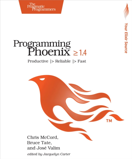 Book cover of: Programming Phoenix 1.4. By: Chris McCord