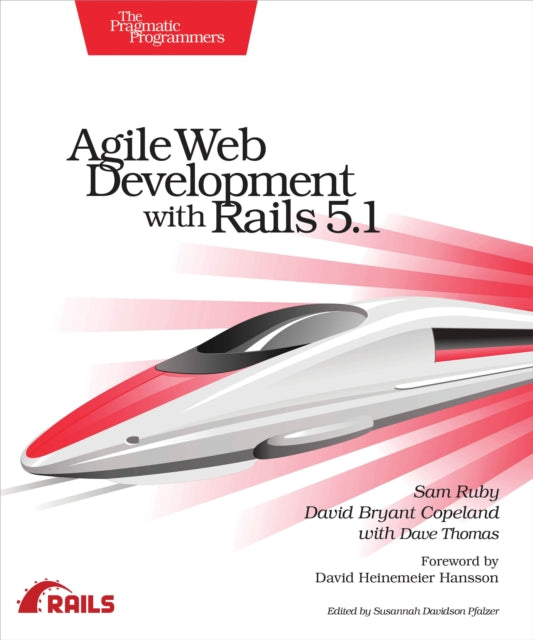 Book cover of: Agile Web Development with Rails 5.1. By: Sam Ruby