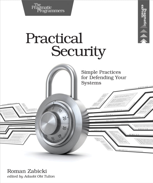 Book cover of: Practical Security. By: Roman Zabicki