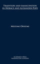 Book cover of: Tradition and Emancipation in Horace and Alexander Pope. By: Megumi Ohsumi