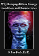 Book cover of: Why Rampage Killers Emerge. By: S. Lee Funk