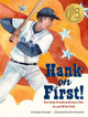Book cover of: Hank on First! How Hank Greenberg Became a Star On and Off the Field. By: Stephen Krensky
