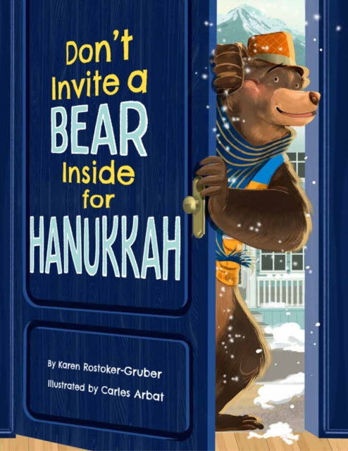 Book cover of: Don't Invite a Bear inside for Hanukkah!. By: Karen Rostoker-Gruber