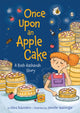 Book cover of: Once Upon an Apple Cake: A Rosh Hashanah Story. By: Elana Rubinstein