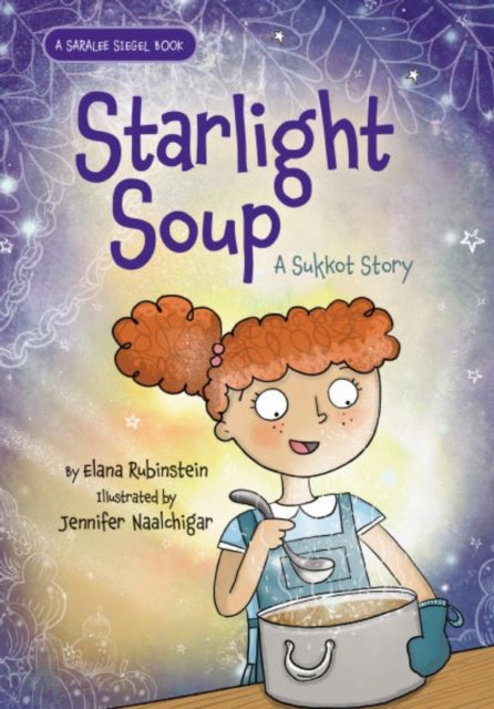 Book cover of: Starlight Soup, A Sukkot Story. By: Elana Rubinstein