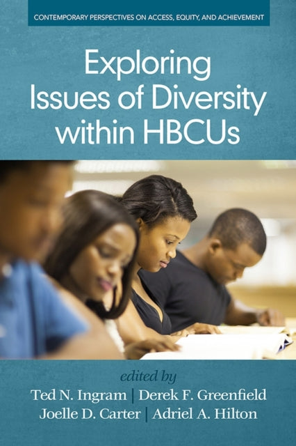 Book cover of: Exploring Issues of Diversity within HBCUs. By: Ted N. Ingram