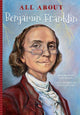 Book cover of: All About Benjamin Franklin. By: Elizabeth Zuckerman