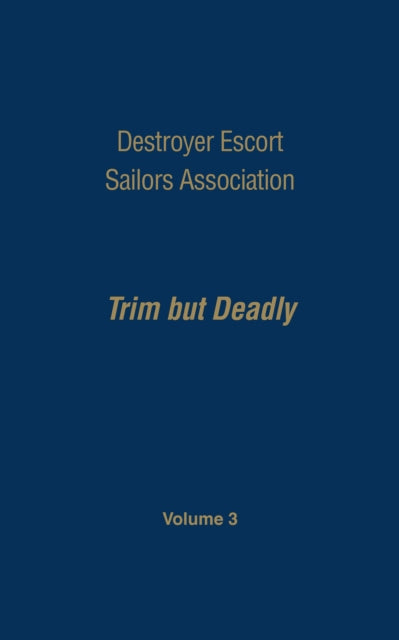 Book cover of: Destroyer Escort Sailors Assn - Vol III. By: Gardner N. Hatch