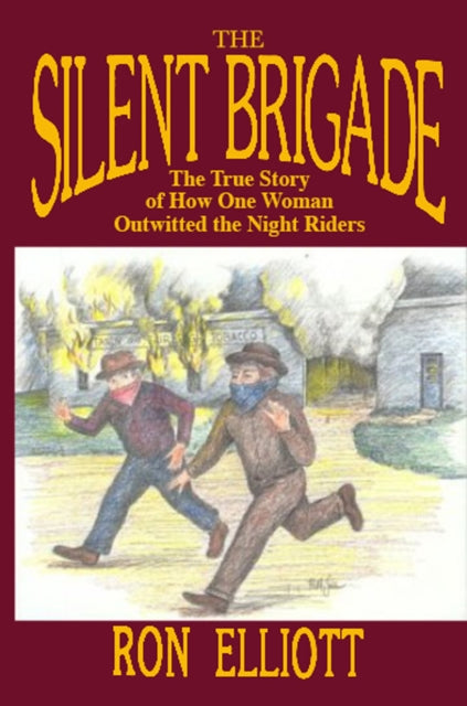 Book cover of: Silent Brigade. By: Ron Elliott