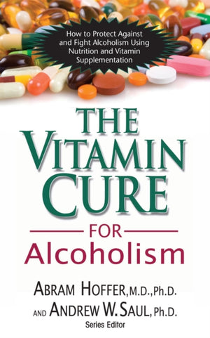The Vitamin Cure for Alcoholism