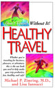 Book cover of: Healthy Travel. By: Michael P. Zimring