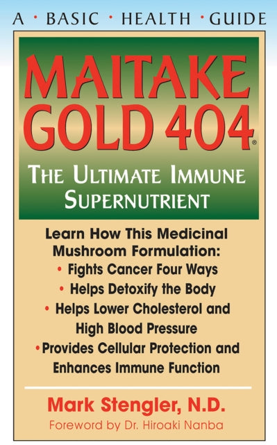 Book cover of: Maitake Gold 404. By: Mark Stengler