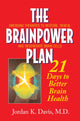 Book cover of: Brainpower Plan. By: Jordan K. Davis