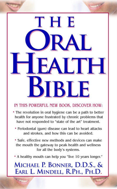 Book cover of: Oral Health Bible. By: Michael Bonner