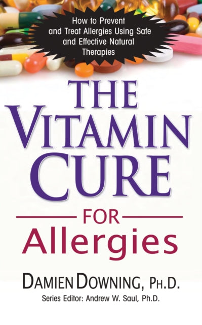 Book cover of: Vitamin Cure for Allergies. By: Damien Downing