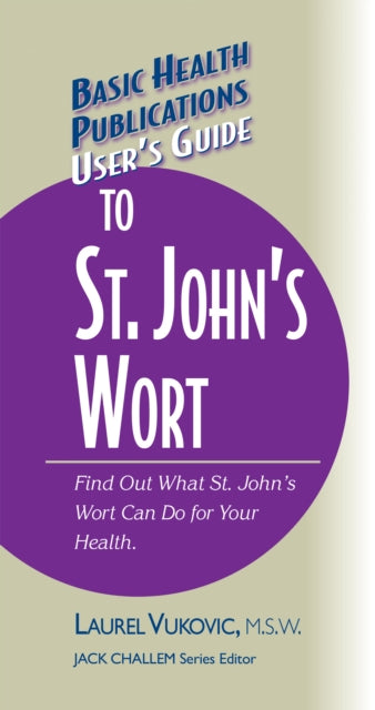 Book cover of: User's Guide to St. John's Wort. By: Laurel Vukovic