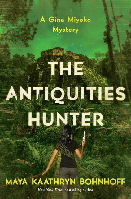 Book cover of: Antiquities Hunter. By: Maya Kaathryn Bohnhoff