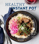 Book cover of: Healthy Instant Pot. By: Alexis Mersel