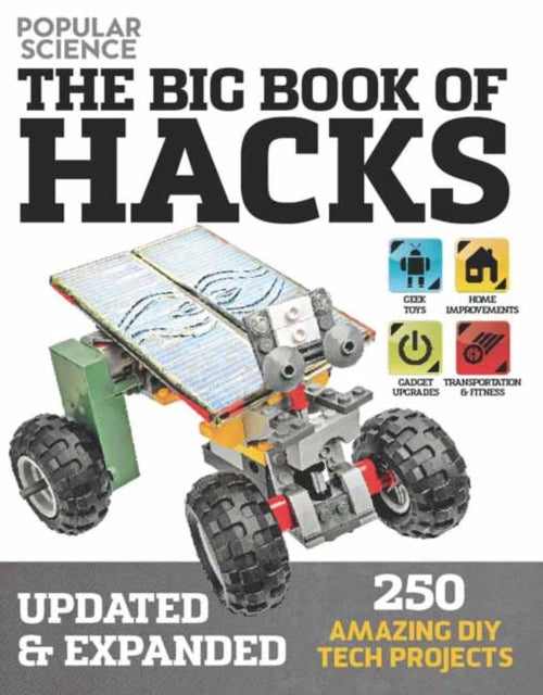 Book cover of: Big Book Of Hacks. By: Popular Science Magazine Editors