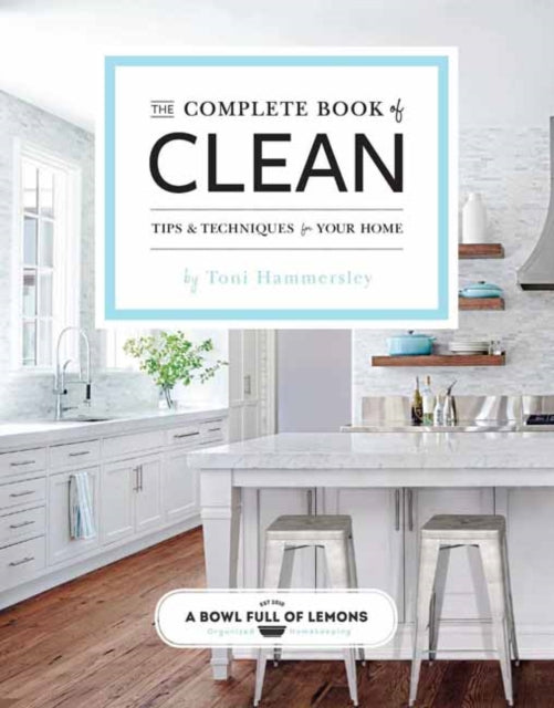 Book cover of: Complete Book of Clean. By: Toni Hammersley