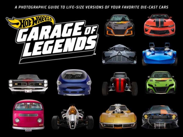 Book cover of: Hot Wheels: Garage of Legends. By: Weldon Weldon Owen