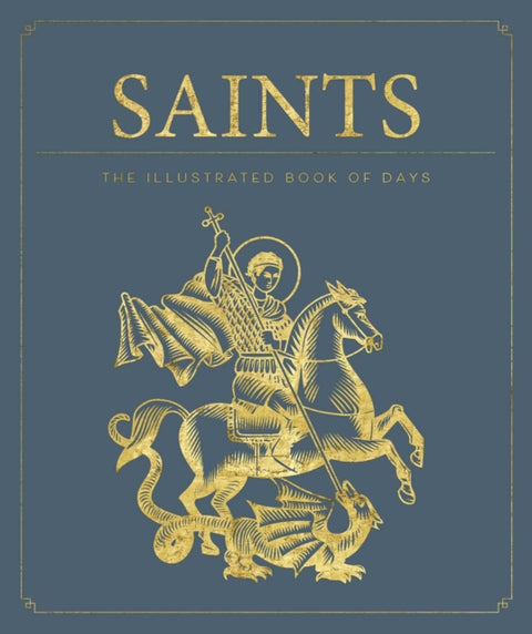 Saints: The Illustrated Book of Days