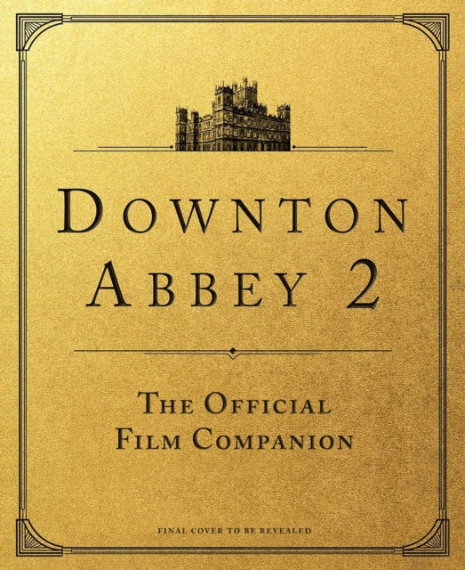Book cover of: Downton Abbey: A New Era. By: Downton Downton Abbey
