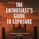 Book cover of: Enthusiast's Guide to Exposure. By: John Greengo
