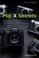 Book cover of: Fuji X Secrets. By: Rico Pfirstinger