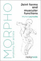 Morpho: Joint Forms and Muscular Functions 9781681985404 Michel Lauricella