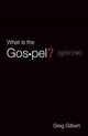 What Is the Gospel? (Pack of 25) 9781682163573 Greg Gilbert
