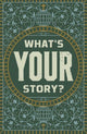 Book cover of: What's Your Story? (25-Pack). By: Champ Thornton