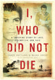 Book cover of: I, Who Did Not Die. By: Zahed Haftlang