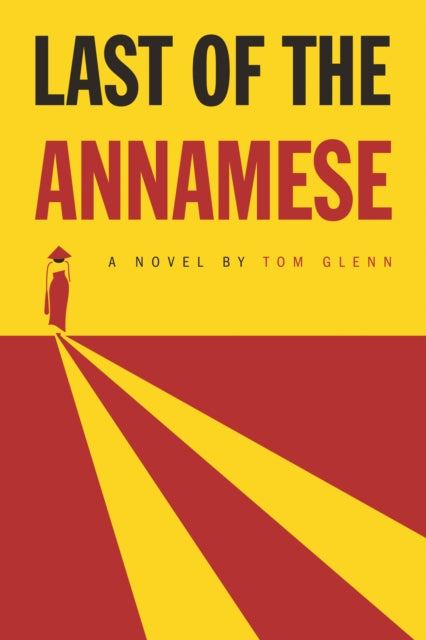 Book cover of: Last of the Annamese. By: Tom Glenn