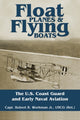 Book cover of: Float Planes and Flying Boats. By: Robert B. Workman USGC (Ret)