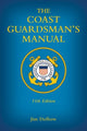 Book cover of: Coast Guardsman's Manual, 11th Edition. By: Jim Dolbow